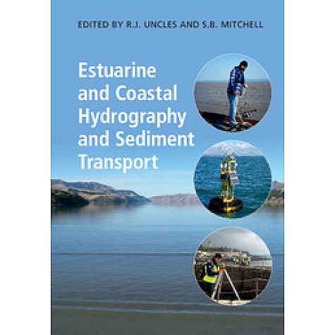 Estuarine and Coastal Hydrography and Sediment Transport,UNCLES,Cambridge University Press,9781107040984, Estuarine and Coastal Hydrography and Sediment Transport,UNCLES,Cambridge University Press,9781107040984,