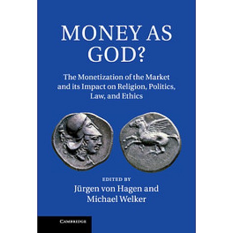 Money as God?,von Hagen,Cambridge University Press,9781107043008, Money as God?,von Hagen,Cambridge University Press,9781107043008,