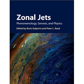 Zonal Jets,Edited by Boris Galperin , Peter L. Read,Cambridge University Press,9781107043886, Zonal Jets,Edited by Boris Galperin , Peter L. Read,Cambridge University Press,9781107043886,
