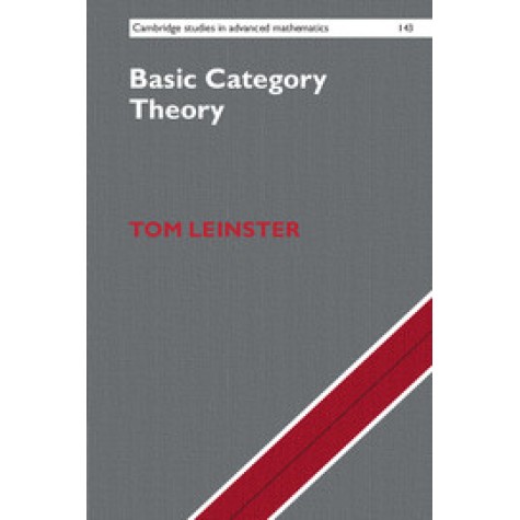 Basic Category Theory,Tom Leinster,Cambridge University Press,9781107044241, Basic Category Theory,Tom Leinster,Cambridge University Press,9781107044241,