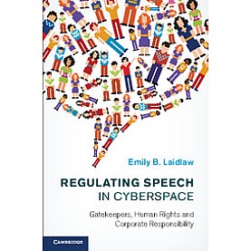 Regulating Speech in Cyberspace,LAIDLAW,Cambridge University Press,9781107049130,