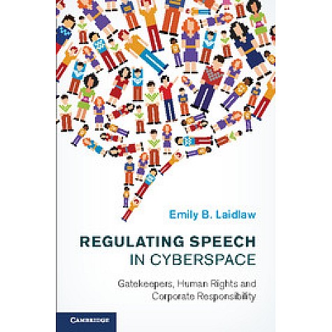 Regulating Speech in Cyberspace,LAIDLAW,Cambridge University Press,9781107049130,