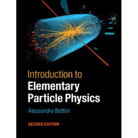 Introduction to Elementary Particle Physics,Alessandro,Cambridge University Press,9781107050402, Introduction to Elementary Particle Physics,Alessandro,Cambridge University Press,9781107050402,