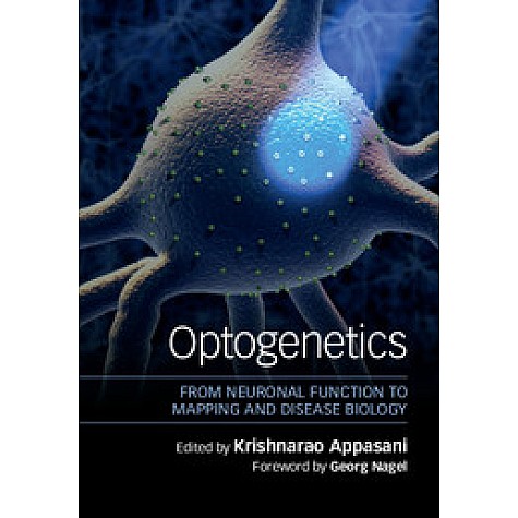 Optogenetics,APPASANI,Cambridge University Press,9781107053014, Optogenetics,APPASANI,Cambridge University Press,9781107053014,