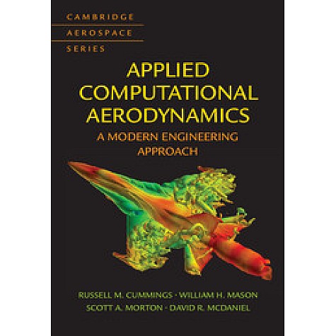 Applied Computational Aerodynamics,Russell M Cummings,Cambridge University Press,9781107053748,