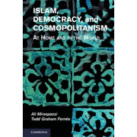 Islam, Democracy, and Cosmopolitanism,MIRSEPASSI,Cambridge University Press,9781107053977,