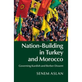 Nation-Building in Turkey and Morocco,Aslan,Cambridge University Press,9781107054608,