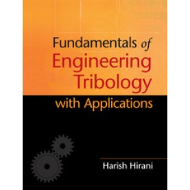 Fundamentals of Engineering Tribology with Applications,Harish Hirani,Cambridge University Press,9781108442763, Fundamentals of Engineering Tribology with Applications,Harish Hirani,Cambridge University Press,9781108442763,