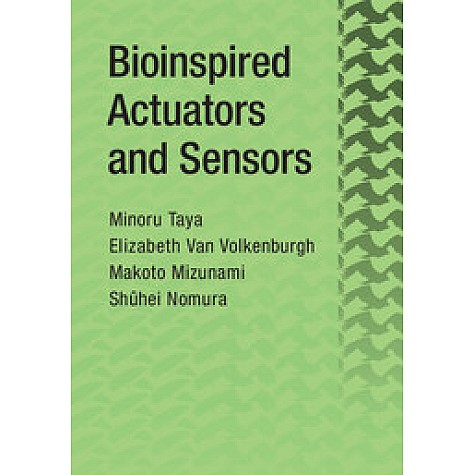 Bioinspired Actuators and Sensors-Minoru Taya-Cambridge University Press-9781107065383 Bioinspired Actuators and Sensors-Minoru Taya-Cambridge University Press-9781107065383