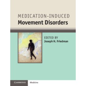Medication-Induced Movement Disorders,Joseph H. Friedman,Cambridge University Press,9781107066007,
