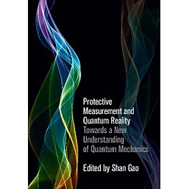 Protective Measurement and Quantum Reality,Gao,Cambridge University Press,9781107069633,