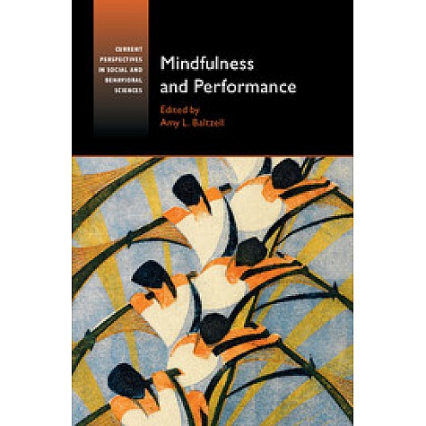 Mindfulness and Performance,Baltzell,Cambridge University Press,9781107074699, Mindfulness and Performance,Baltzell,Cambridge University Press,9781107074699,