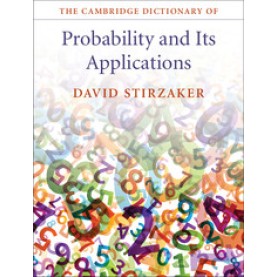 The Cambridge Dictionary of Probability and Its Applications,Stirzaker,Cambridge University Press,9781107075160,