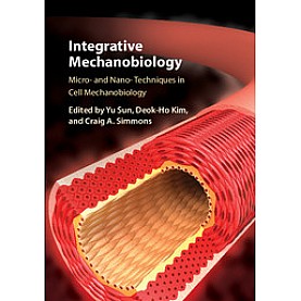 Integrative Mechanobiology,SUN,Cambridge University Press,9781107078390, Integrative Mechanobiology,SUN,Cambridge University Press,9781107078390,