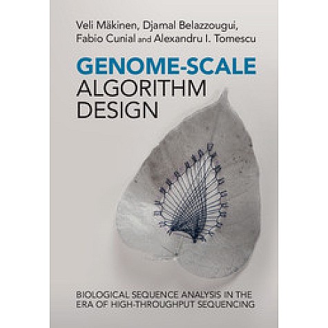 Genome-Scale Algorithm Design,Veli Mäkinen,Cambridge University Press,9781107078536, Genome-Scale Algorithm Design,Veli Mäkinen,Cambridge University Press,9781107078536,