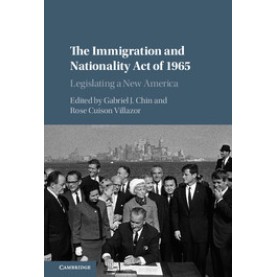 The Immigration and Nationality Act of 1965-CHIN-Cambridge University Press-9781107084117 The Immigration and Nationality Act of 1965-CHIN-Cambridge University Press-9781107084117