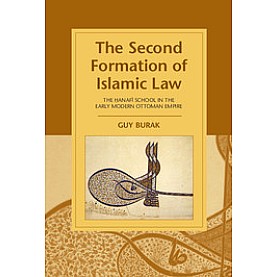 The Second Formation of Islamic Law,Burak,Cambridge University Press,9781107090279, The Second Formation of Islamic Law,Burak,Cambridge University Press,9781107090279,