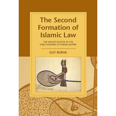 The Second Formation of Islamic Law,Burak,Cambridge University Press,9781107090279, The Second Formation of Islamic Law,Burak,Cambridge University Press,9781107090279,