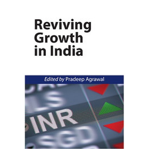 Reviving Growth in India,Pradeep Agrawal,Cambridge University Press India Pvt Ltd (CUPIPL),9781107090330, Reviving Growth in India,Pradeep Agrawal,Cambridge University Press India Pvt Ltd (CUPIPL),9781107090330,