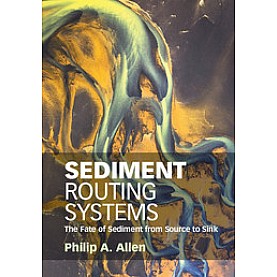 Sediment Routing Systems,Allen,Cambridge University Press,9781107091993,