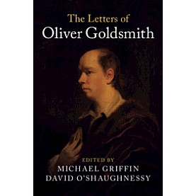 The Letters of Oliver Goldsmith,Oliver Goldsmith,Cambridge University Press,9781107093539,