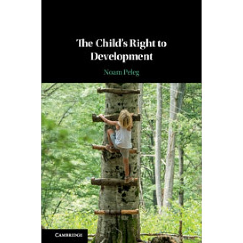 The Childs Right to Development,PELEG,Cambridge University Press,9781107094529,