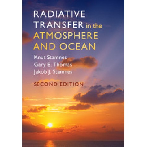 Radiative Transfer in the Atmosphere and Ocean,STAMNES,Cambridge University Press,9781107094734, Radiative Transfer in the Atmosphere and Ocean,STAMNES,Cambridge University Press,9781107094734,