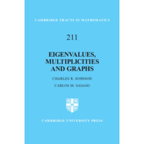 Eigenvalues, Multiplicities and Graphs,JOHNSON,Cambridge University Press,9781107095458, Eigenvalues, Multiplicities and Graphs,JOHNSON,Cambridge University Press,9781107095458,