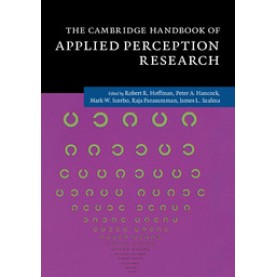 The Cambridge Handbook of Applied Perception Research 2 Hardback Volumes,HOFFMAN,Cambridge University Press,9781107096400,