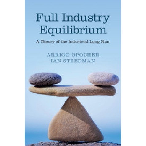Full Industry Equilibrium,Opocher,Cambridge University Press,9781107097797,