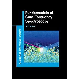 Fundamentals of Sum-Frequency Spectroscopy,Shen,Cambridge University Press,9781107098848,