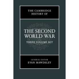The Cambridge History of the Second World War 3 Volume Set,MAWDSLEY,Cambridge University Press,9781107101777,