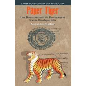 Paper Tiger,Nayanika Mathur,Cambridge University Press India Pvt Ltd  (CUPIPL),9781107106970,