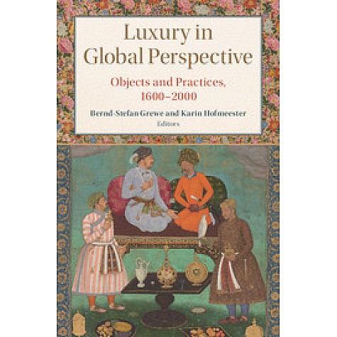 Luxury in Global Perspective,Hofmeester,Cambridge University Press,9781107108325, Luxury in Global Perspective,Hofmeester,Cambridge University Press,9781107108325,