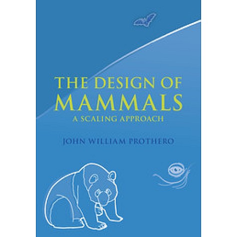 The Design of Mammals,PROTHERO,Cambridge University Press,9781107110472, The Design of Mammals,PROTHERO,Cambridge University Press,9781107110472,