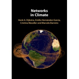 Networks in Climate,Henk A. Dijkstra , Emilio Hernández-García , Cristina Masoller , Marcelo Barreiro,Cambridge University Press,9781107111233,