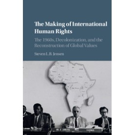 The Making of International Human Rights,JENSEN,Cambridge University Press,9781107531079,