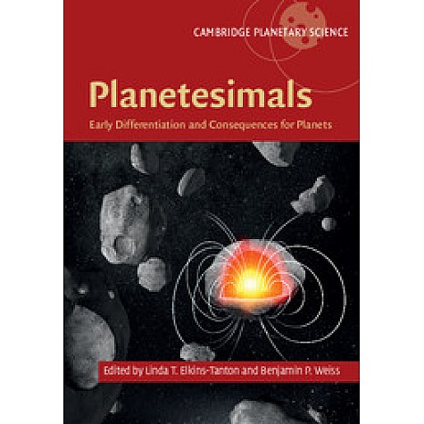 Planetesimals-Linda T Elkins-Tanton-Cambridge University Press-9781107118485