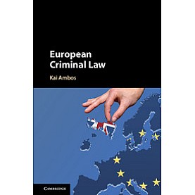 European Criminal Law,AMBOS,Cambridge University Press,9781107119697, European Criminal Law,AMBOS,Cambridge University Press,9781107119697,