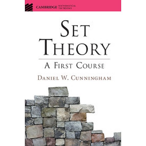 Set Theory,CUNNINGHAM,Cambridge University Press,9781107120327,
