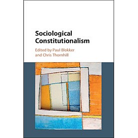 Sociological Constitutionalism,Edited by Paul Blokker , Chris Thornhill,Cambridge University Press,9781107561144, Sociological Constitutionalism,Edited by Paul Blokker , Chris Thornhill,Cambridge University Press,9781107561144,