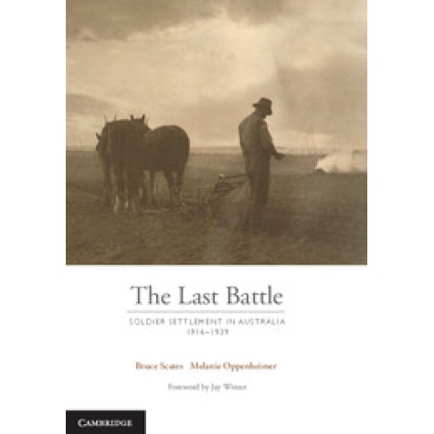 The Last Battle,Scates,Cambridge University Press,9781107125063,