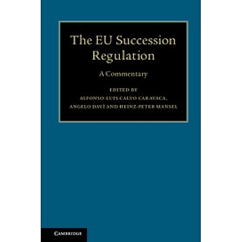 The EU Succession Regulation,Alfonso-Luis Calvo Caravaca,Cambridge University Press,9781107127302,
