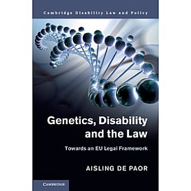Genetics, Disability and the Law,de Paor,Cambridge University Press,9781107127579,
