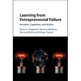 Learning from Entrepreneurial Failure-SHEPHERD-Cambridge University Press-9781107129276 (HB) Learning from Entrepreneurial Failure-SHEPHERD-Cambridge University Press-9781107129276 (HB)