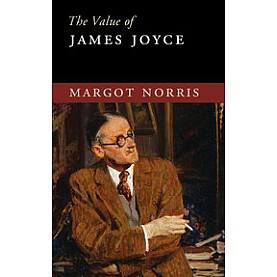 The Value of James Joyce,NORRIS,Cambridge University Press,9781107131927,