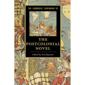 The Cambridge Companion to the Postcolonial Novel,Quayson,Cambridge University Press,9781107132818,