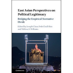 East Asian Perspectives on Political Legitimacy,CHAN,Cambridge University Press,9781107134423,