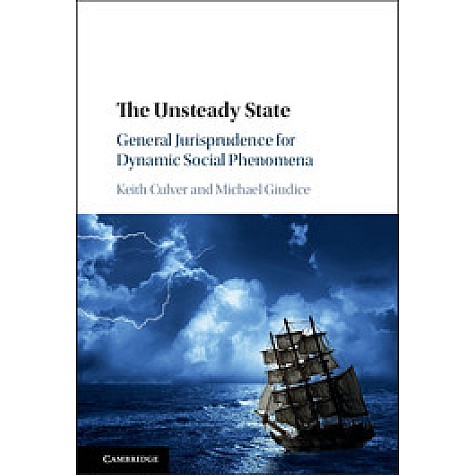 The Unsteady State,Culver,Cambridge University Press,9781107134805, The Unsteady State,Culver,Cambridge University Press,9781107134805,