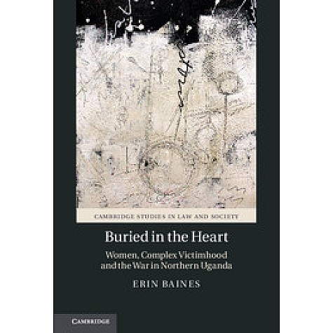 Buried in the Heart,Baines,Cambridge University Press,9781107137127, Buried in the Heart,Baines,Cambridge University Press,9781107137127,
